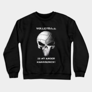 Volleyball is my Anger Management Crewneck Sweatshirt